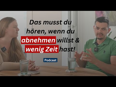 "Ich habe keine Zeit zum Abnehmen!“ - Die Lösung im Podcast verraten!