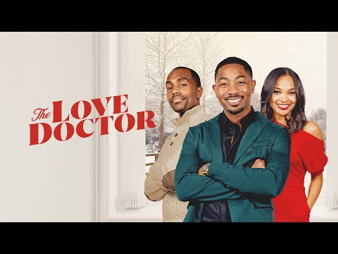 THE LOVE DOCTOR Movie Trailer | Romantic Comedy
