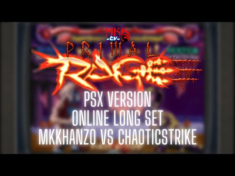 PRIMAL RAGE (PSX) ONLINE LONG SET Vs ChaoticStrike 14-03-2023