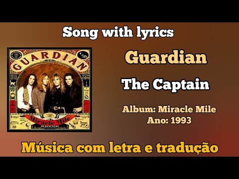 The Captain - Guardian