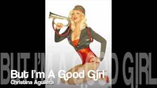 But I&#39;m A Good Girl - Christina Aguilera