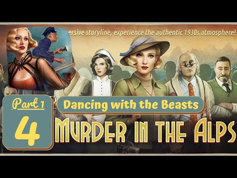 Murder in the Alps - Part 1 - Chapter 4 - Dancing with the Beasts - Gameplay