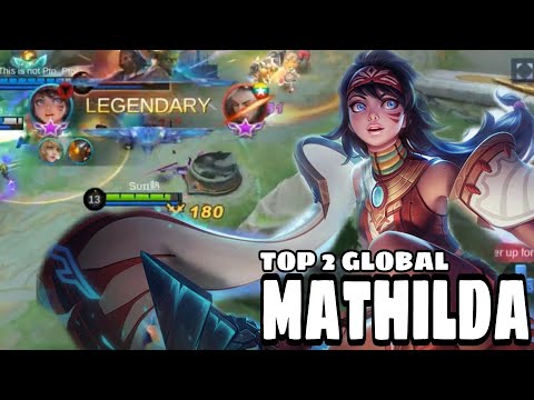 Матильда Сборка в Урон Идеальный MVP Геймплей Top 2 GLOBAL Mathilda Mobile Legends