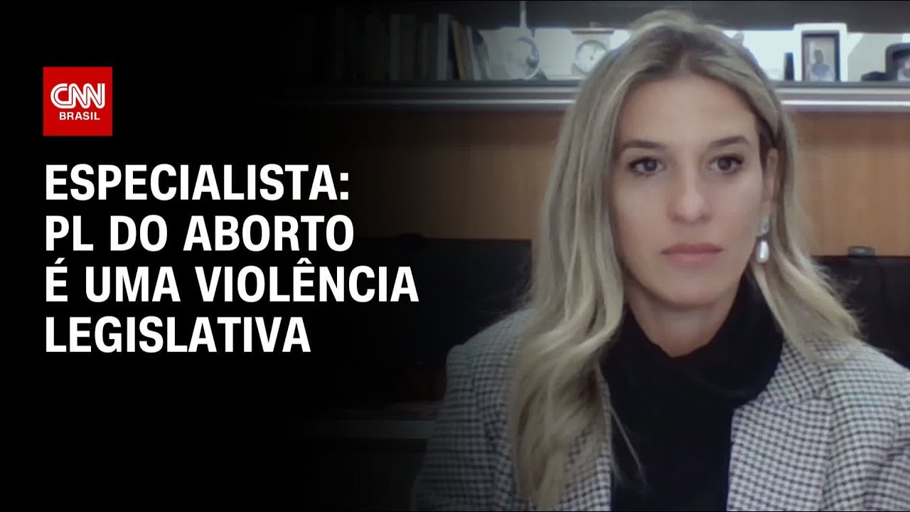 Especialista: PL do aborto é uma violência legislativa | CNN ARENA