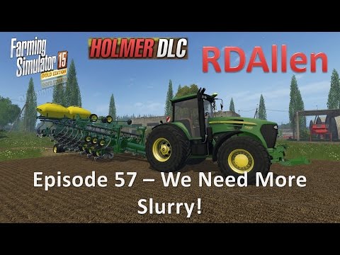 Farming Simulator 15 Gold Edition Sosnovka E57 - We Are Going to Need More Slurry!