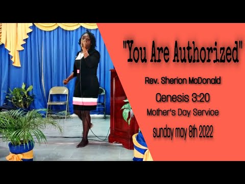 "You Are Authorized" (Rev. Sherion Mcdonald) Mother's Day Message