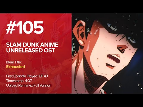 Slam Dunk Unreleased OST (105) - Exhausted