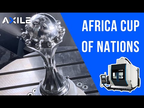 【AXILE Machining】Africa Cup of Nations 