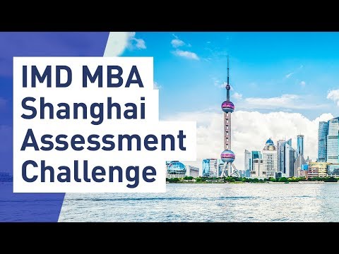 IMD MBA Shanghai Assessment Challenge
