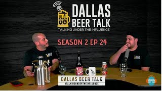 Dallas Beer Talk Season 2 Ep 24 video