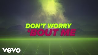 Zara Larsson - Don&#39;t Worry Bout Me (Lyric Video)
