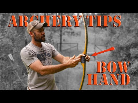 Traditional Archery Tips - Bow Hand Position