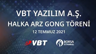 VBT Yazılım A.Ş. Halka Arz Gong Töreni