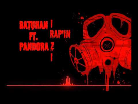 Batuhan ft. Pandora - Rap'in Irzı