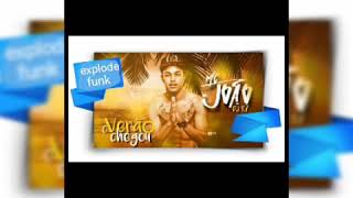 MC João - Modo verão (Explode Funk)