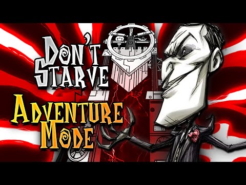 I t̶r̶i̶e̶d̶ t̶o beat Don't Starve Adventure Mode