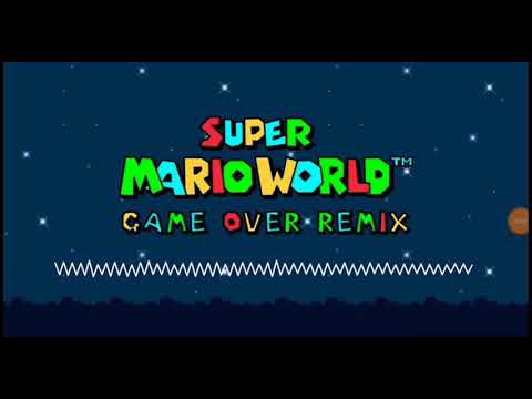 Super Mario World GAME OVER REMIX