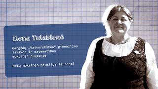 Metų mokytojas 2025:  fizikos ir matematikos mokytoja Ilona Tulabienė