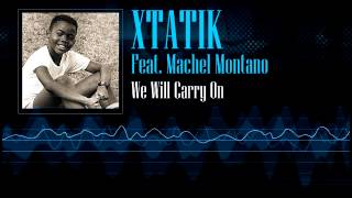 Xtatik Feat. Machel Montano - We Will Carry On [Soca 2002]