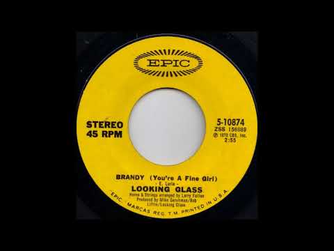 1972_012 - Looking Glass - Brandy (45)(You're A Fine Girl) - (45)(2.54)