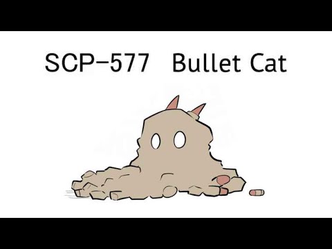 Oversimplified SCP Chapter 146 - SCP-577: Bullet Cat