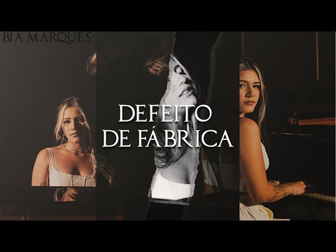 Bia Marques - Defeito de Fábrica
