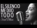 Spanish Blues - El Silencio Me Dijo Todo - Blues Español