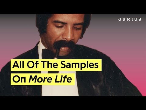 Every Sample On Drake's 'More Life'
