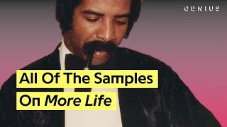 Every Sample On Drake&#39;s &#39;More Life&#39;