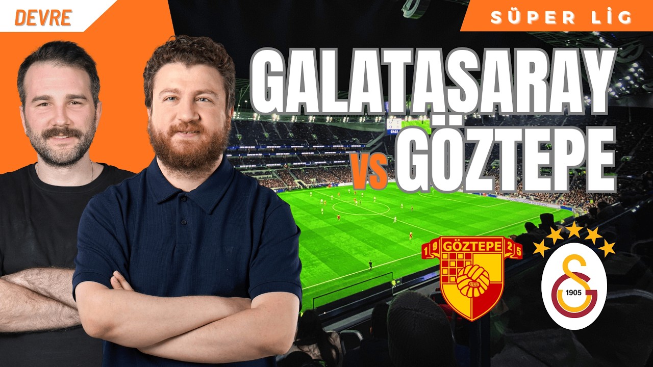 Galatasaray - Göztepe | Devre Arası