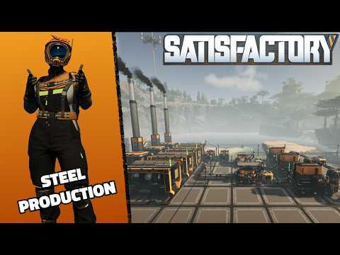Getting Steel Production Set to Make Way for Future Expansion | Satisfactory Stream