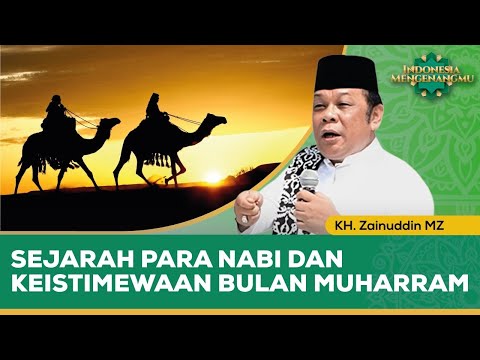 Keistimewaan dan Peristiwa Penting yang Terjadi di Bulan Muharram | KH. Zainuddin MZ
