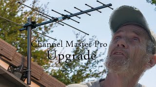 Channel Master Pro Antenna Upgrade .