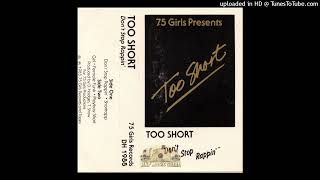 Too Short - Girl (Don't Stop Rappin' - B1)