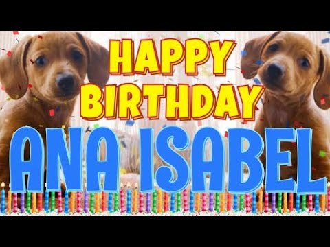 Happy Birthday Ana Isabel! ( Funny Talking Dogs ) What Is Free On My Birthday