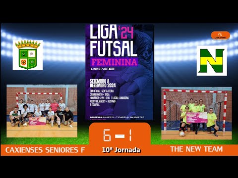 GDU CAXIENSES S F vs THE NEW TEAM  6-1  XXX Edição Liga Feminina Futsal Linksport  10ªJorn