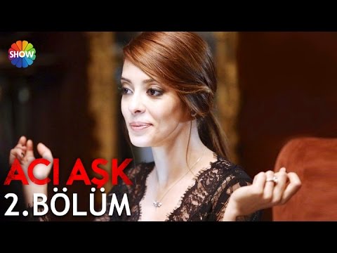 Acı Aşk 2.Bölüm ᴴᴰ