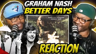 Graham Nash - Better Days (REACTION) #grahamnash #reaction #music