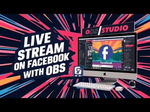 How to Stream Live On Facebook With OBS