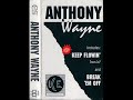 Anthony Wayne Keep Flowin Break Em Off 1993 FULL SINGLE FLAC GANGSTA RAP G FUNK
