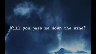 Oasis: pass me down the wine? *Lyric video*