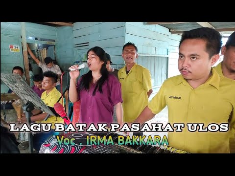 FULL LAGU BATAK PESTA PASAHAT ULOS||ARI MUSIK Feat IRMA BAKKARA||#lagubatak