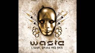 W.A.S.T.E. - Steel Toed Rampage