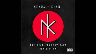 Nexus x Khan - The Dead Kennedy Tape (Prod. by Kai)