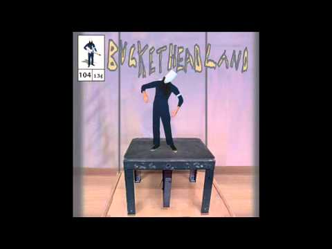 Buckethead Pike104 - Project Little Man