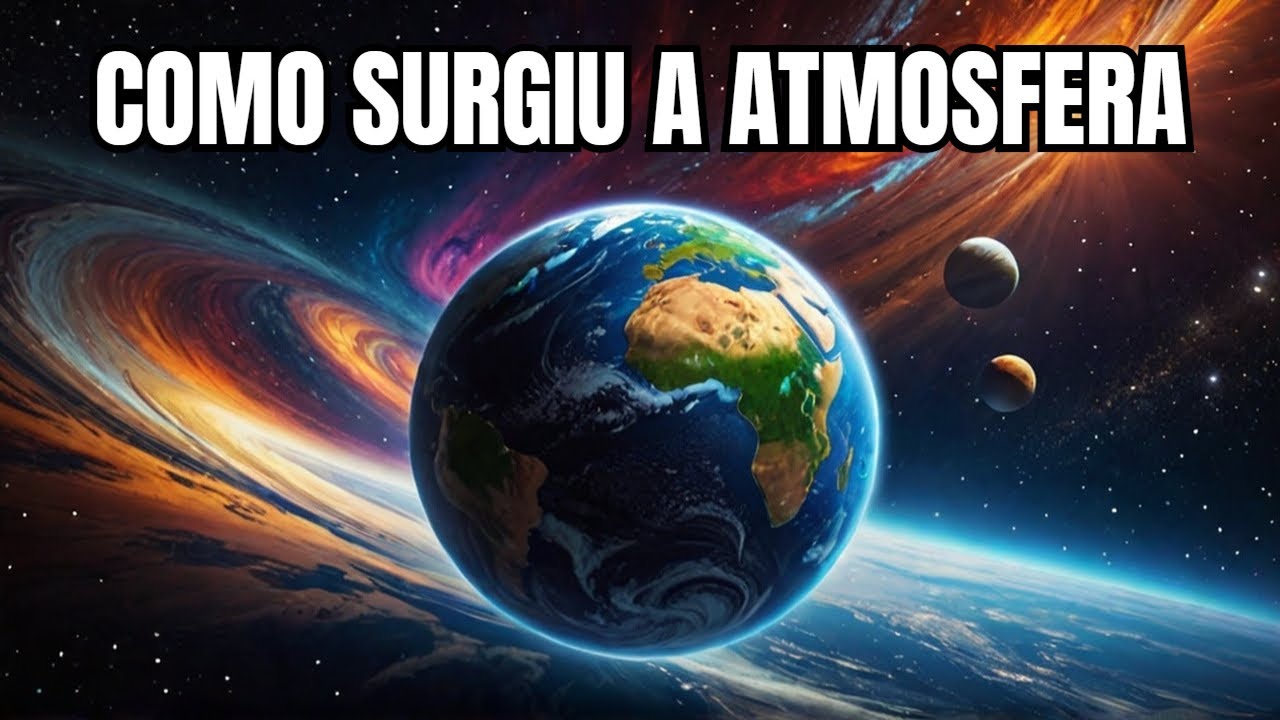 Como surgiu a atmosfera?