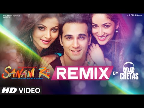 SANAM RE REMIX Video Song | DJ Chetas | Pulkit Samrat, Yami Gautam | Divya Khosla Kumar | T-Series