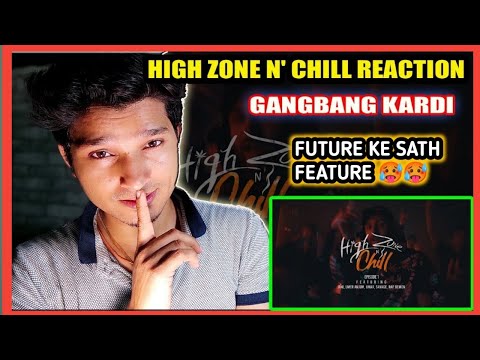 HIGH ZONE N' CHILL REACTION : EP1 JANI | UMER ANJUM | UMAR | SAVAGE | RAP DEMON - SHIV REACTION KING