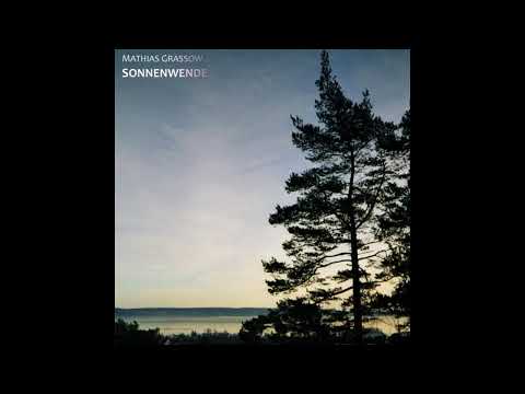 Mathias Grassow - Sonnenwende (Full Album)