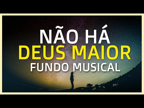 Fundo Musical Não Há Deus Maior  | Ouça Agora e Seja Abençoado por Deus | Celeste Músicas
